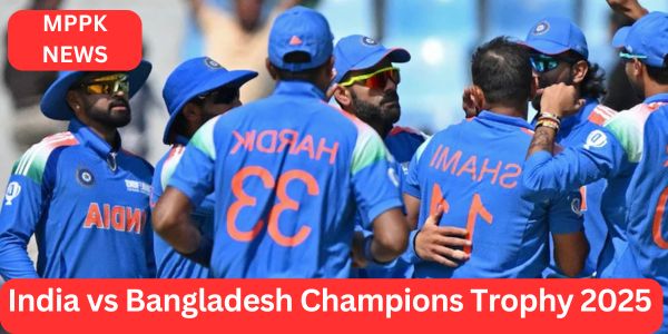 India vs Bangladesh Champions Trophy 2025